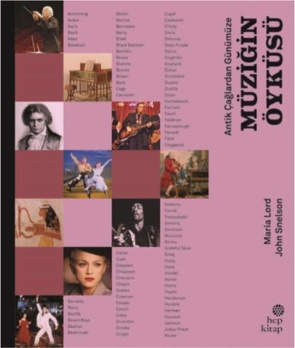 Antik Çağlardan Günümüze: Müziğin Öyküsü (Ciltli)