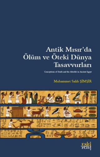 Antik Mısır'da Ölüm ve Öteki Dünya Tasavvurları | Kitap Ambarı