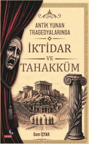 Antik Yunan Tragedyalarında İktidar ve Tahakküm