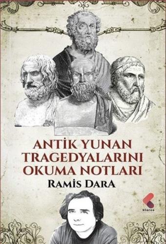 Antik Yunan Tragedyalarını Okuma Notları