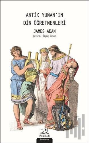 Antik Yunan'ın Din Öğretmenleri | Kitap Ambarı