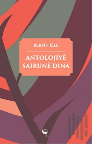 Antolojiye Sairune Dina