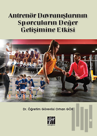 Antrenör Davranışlarının Sporcuların Değer Gelişimine Etkisi
