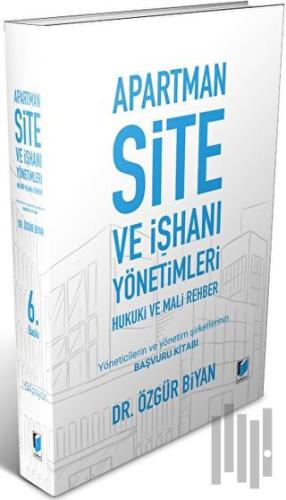 Apartman Site ve İşhanı Yönetimleri Hukuki ve Mali Rehber