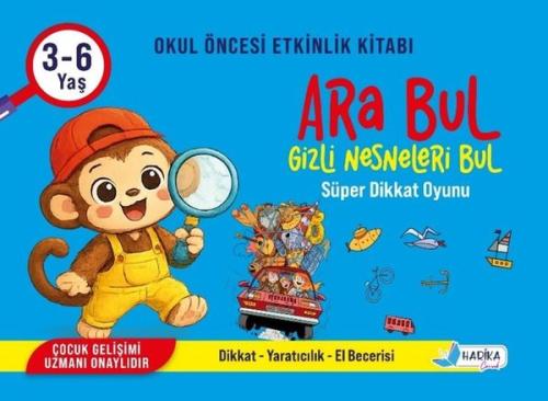 Ara Bul - Gizli Nesneleri Bul - Süper Dikkat Oyunu 3 - 6 Yaş | Kitap A