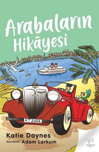 Arabaların Hikayesi | Kitap Ambarı