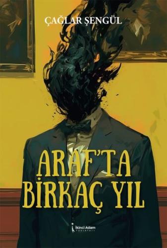 Araf'ta Birkaç Yıl