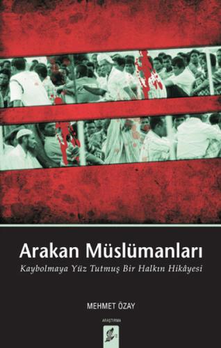Arakan Müslümanları | Kitap Ambarı