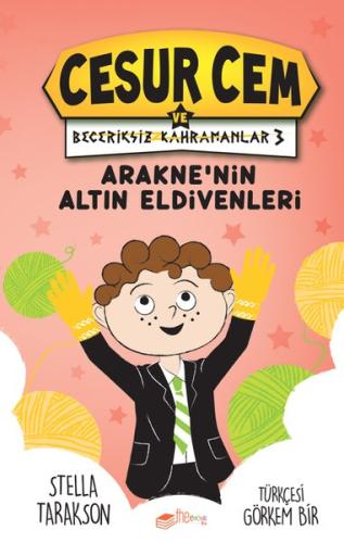 Araknenin Altın Eldivenleri - Cesur Cem ve Beceriksiz Kahramanlar 3 (Ciltli)