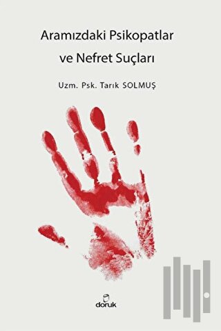 Aramızdaki Psikopatlar ve Nefret Suçları | Kitap Ambarı
