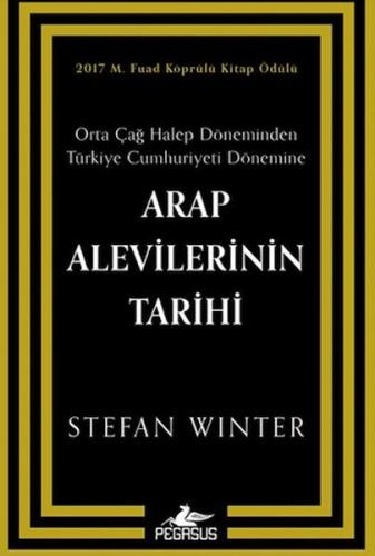 Arap Alevilerinin Tarihi: Orta Çağ Halep Döneminden Türkiye Cumhuriyeti Dönemine