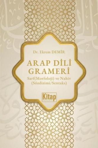 Arap Dili Grameri: Sarf (Morfoloji) ve Nahiv (Sözdizimi - Sentaks)