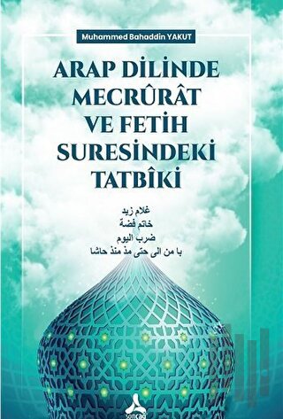 Arap Dilinde Mecrürat ve Fetih Suresindeki Tatbiki