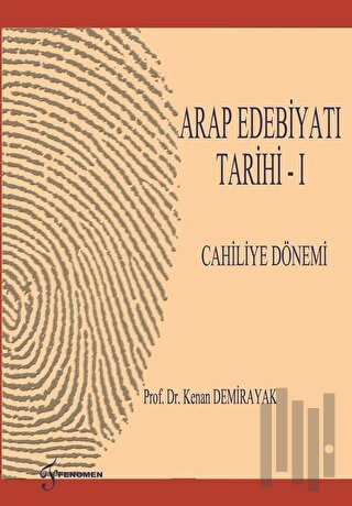 Arap Edebiyatı Tarihi 1 Cahiliye Dönemi | Kitap Ambarı