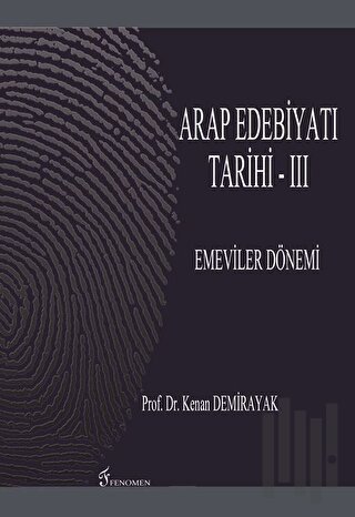 Arap Edebiyatı Tarihi - 3 : Emeviler Dönemi