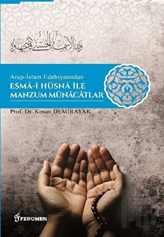 Arap-İslam Edebiyatından Esma-i Hüsna İle Manzum Münacatlar | Kitap Am