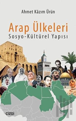 Arap Ülkeleri Sosyo-Kültürel Yapısı | Kitap Ambarı