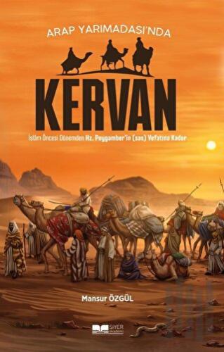 Arap Yarımadası’nda Kervan