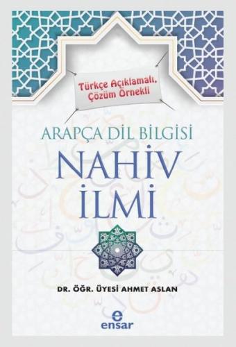Arapça Dil Bilgisi Nahiv İlmi - Türkçe Açıklamalı Çözüm Örnekli | Kita