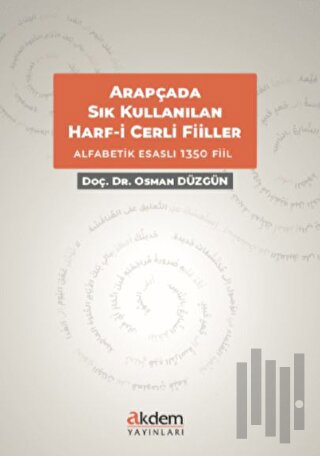 Arapçada Sıkça Kullanılan Harf-i Cerrli Deyimsel Filler | Kitap Ambarı