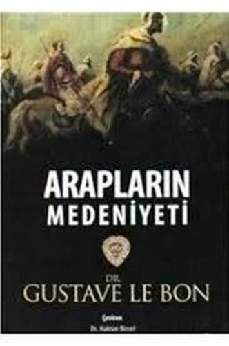 Arapların Medeniyeti | Kitap Ambarı