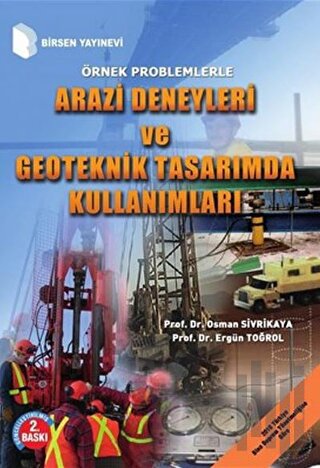 Arazi Deneyleri ve Geoteknik Tasarımda Kullanımları
