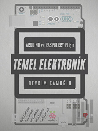 Arduino ve Raspberry Pi için Temel Elektronik | Kitap Ambarı