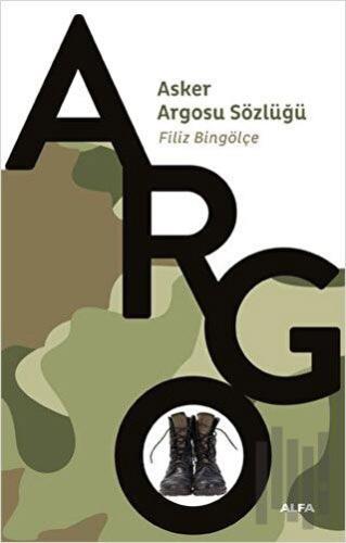 Argo - Asker Argosu Sözlüğü | Kitap Ambarı