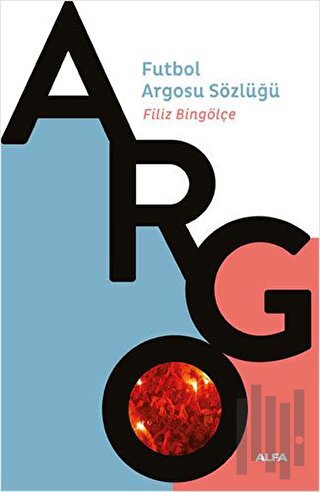 Argo - Futbol Argosu Sözlüğü | Kitap Ambarı