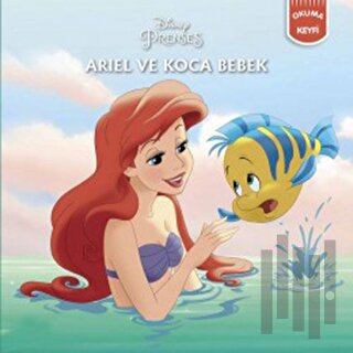 Ariel ve Koca Bebek - Disney Prenses | Kitap Ambarı