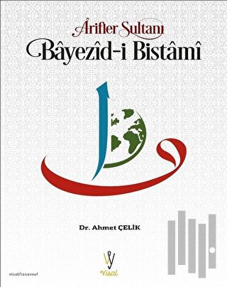 Arifler Sultanı Bayezid-i Bistami | Kitap Ambarı
