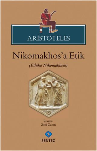 Aristoteles - Nikhomakhos'a Etik | Kitap Ambarı