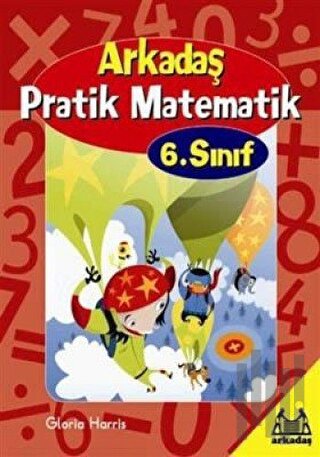 Arkadaş Pratik Matematik 6. Sınıf | Kitap Ambarı
