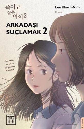 Arkadaşı Suçlamak Cilt 2 | Kitap Ambarı