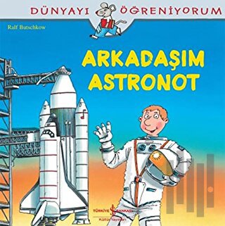 Arkadaşım Astronot | Kitap Ambarı