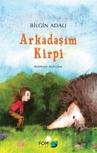 Arkadaşım Kirpi | Kitap Ambarı