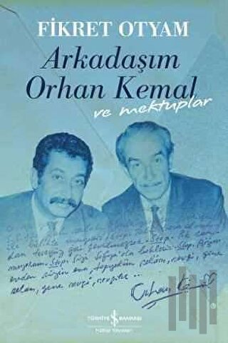 Arkadaşım Orhan Kemal ve Mektuplar (Ciltli) | Kitap Ambarı