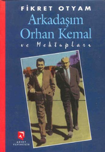 Arkadaşım Orhan Kemal ve Mektupları (Ciltli) | Kitap Ambarı