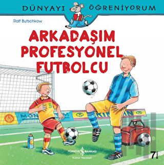 Arkadaşım Profesyonel Futbolcu | Kitap Ambarı