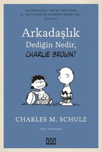 Arkadaşlık Dediğin Nedir Charlie Brown?