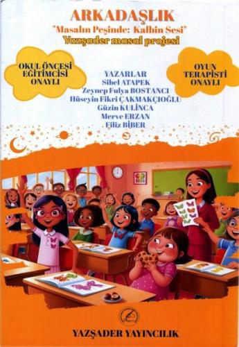 Arkadaşlık - Masalın Peşinde: Kalbin Sesi - Yazşader Masal Projesi