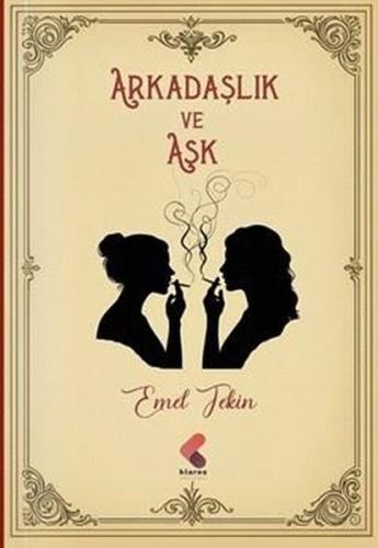 Arkadaşlık ve Aşk