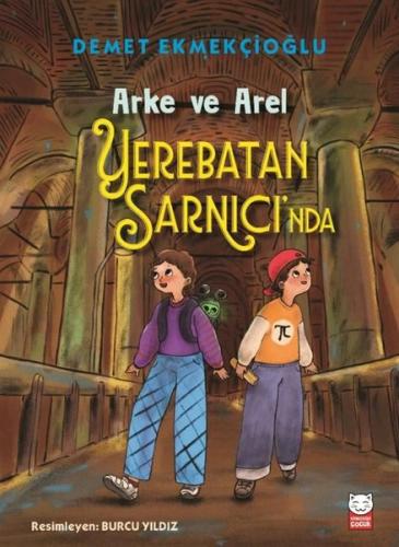 Arke ve Arel Yerebatan Sarnıcı'nda | Kitap Ambarı