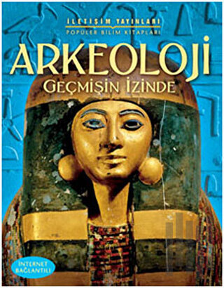 Arkeoloji Geçmişin İzinde | Kitap Ambarı