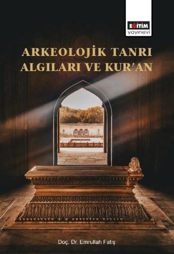 Arkeolojik Tanrı Algıları ve Kur’an | Kitap Ambarı