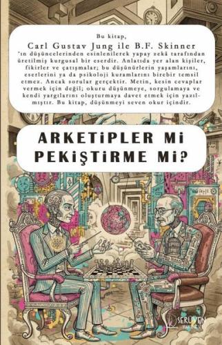 Arketipler mi Pekiştirme mi?