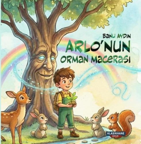 Arlo'nun Orman Macerası Renkli Resimli 3 - 9 Yaş
