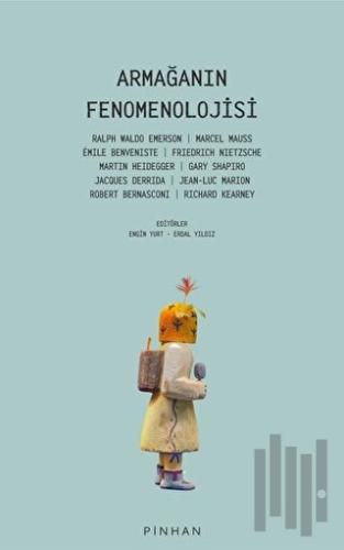 Armağanın Fenomenolojisi | Kitap Ambarı
