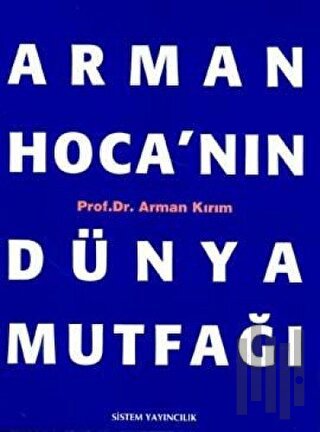 Arman Hoca’nın Dünya Mutfağı