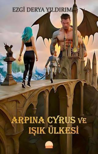 Arpina Cyrus ve Işık Ülkesi